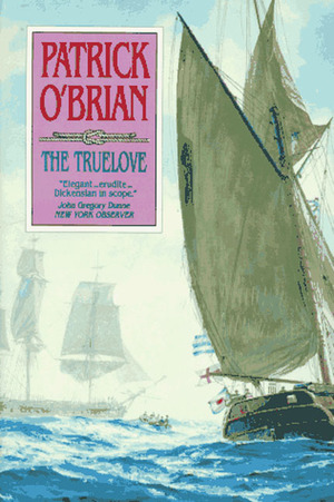 Patrick O'Brian: The truelove (1993, W.W. Norton)