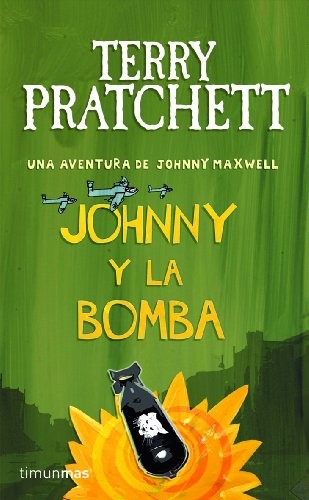 Terry Pratchett, Albert Vitó i Godina: Johnny y la bomba (Paperback, 2010, Minotauro, MINOTAURO)
