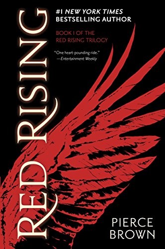 Pierce Brown: Red Rising (The Red Rising Series, Book 1) (2014, Del Rey)
