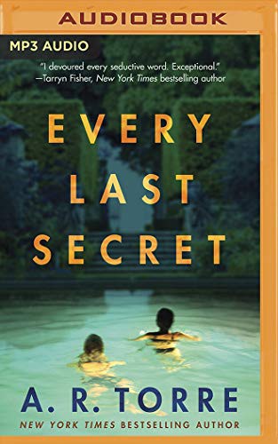 A. R. Torre, Carly Robins, Amy Landon, Tristan James: Every Last Secret (AudiobookFormat, 2020, Brilliance Audio)