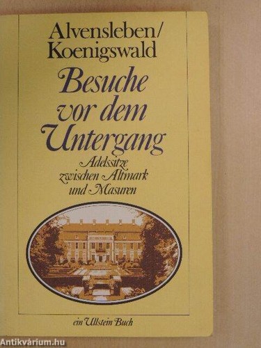 Udo von Alvensleben: Besuche vor dem Untergang (German language, 1968, Ullstein)