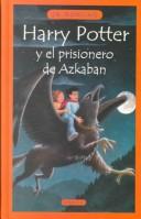 J. K. Rowling: Harry Potter y el Prisionero de Azkaban (Paperback, Spanish language, 2000, Emece Editores)