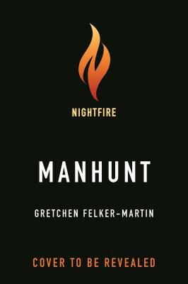 Gretchen Felker-Martin: Manhunt (2022, Doherty Associates, LLC, Tom)