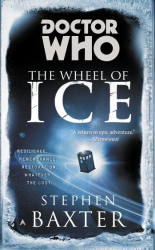 Stephen Baxter: Doctor Who: the Wheel of Ice (2014, Ace)