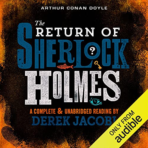 Sir Arthur Conan Doyle: The Return of Sherlock Holmes (AudiobookFormat)