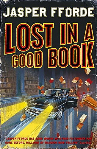 Jasper Fforde: Lost in a Good Book [Import] (Paperback, 2002, Hodder & Stoughton)