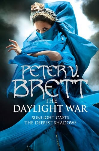 Peter V. Brett: The Daylight War (2013, Harper Collings Publishers)