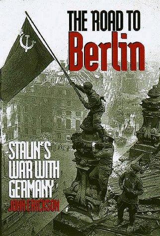 John Erickson: Stalin's war with Germany (1999, Yale University Press)
