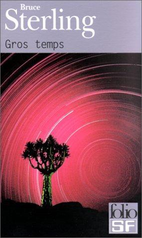 Bruce Sterling: Gros temps (French language, 2001)