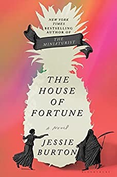 Jessie Burton: House of Fortune (2022, Bloomsbury Publishing USA)