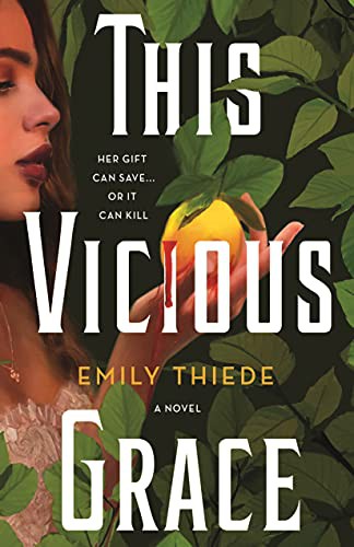 Emily Thiede: This Vicious Grace (Hardcover, 2022, Wednesday Books)