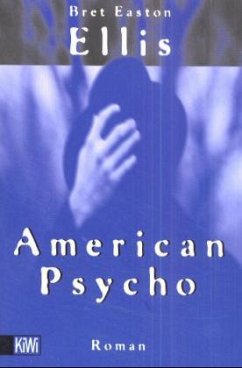 Bret Easton Ellis: American Psycho (Paperback, deutsch language, 2000, Kiepenheuer & Witsch)
