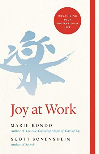 Marie Kondo, Scott Sonenshein: Joy At Work (Hardcover)