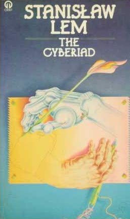 Stanisław Lem: The Cyberiad (1977, Futura Publications Limited)