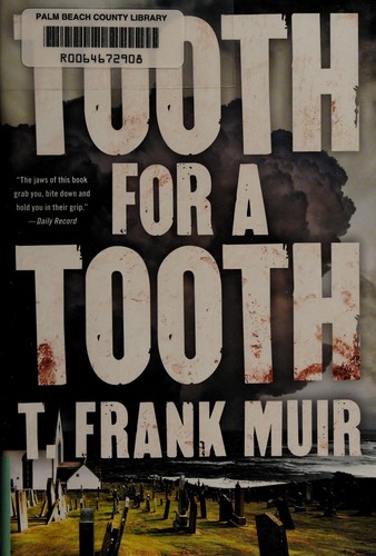 Frank Muir: Tooth for a tooth (2013)