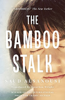 Saʻūd Sanʻūsī: The bamboo stalk (2015, Bloomsbury Qatar Foundation Publishing)