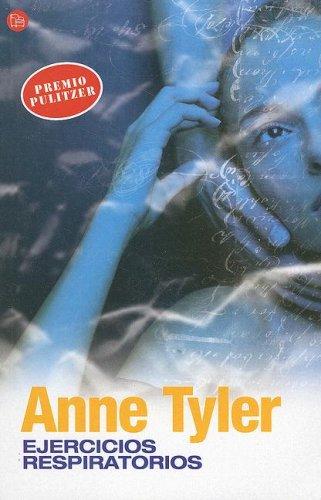 Anne Tyler: Ejercicios respiratorios/ Beathing Lessons (Paperback, Spanish language, 2007, Punto de Lectura)