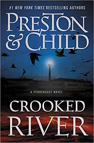 Douglas Preston, Lincoln Child: Crooked river (2020, Grand Central Publishing, a division of Hachette Book Group, Inc.)