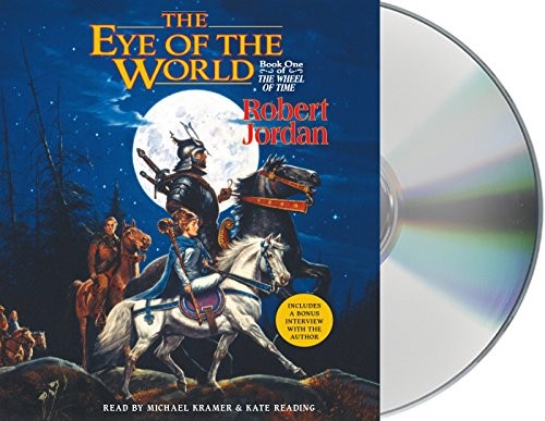 Michael Kramer, Robert Jordan, Kate Reading: The Eye of the World (AudiobookFormat, 2015, Macmillan Audio)