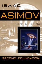 Isaac Asimov: Second Foundation
            
                Foundation Novels Paperback (2008, Bantam Books)