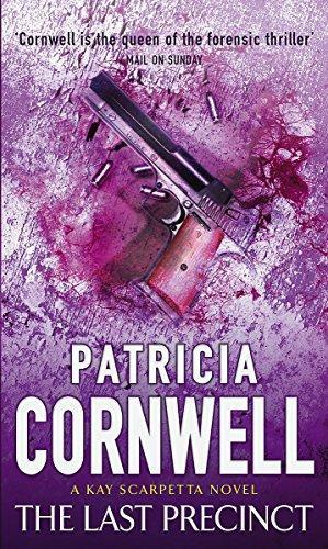 Patricia Cornwell, Patricia Daniels Cornwell: The Last Precinct (Kay Scarpetta, #11) (2001, Warner)