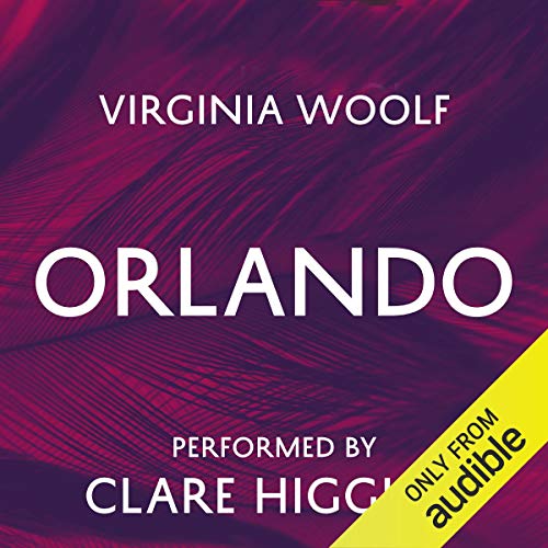 Virginia Woolf, Clare Higgins: Orlando (AudiobookFormat, 2005, Audible Studios)