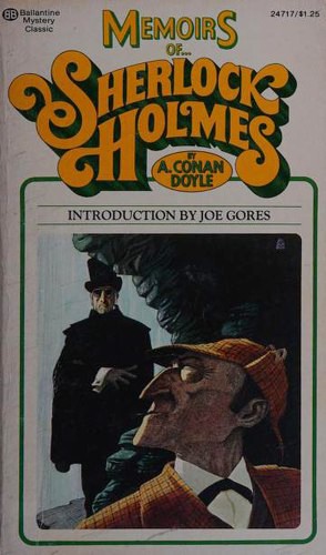 Arthur Conan Doyle, Sir Arthur Conan Doyle, Arthur Conan Doyle: Memoirs of Sherlock Holmes (Paperback, 1975, Ballantine Books)