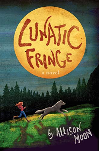 Allison Moon: Lunatic Fringe (Paperback, 2011, Lunatic Ink)