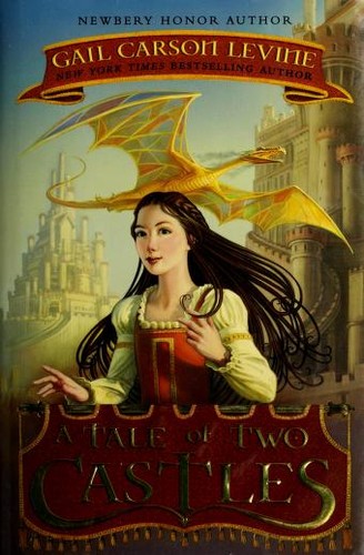 Gail Carson Levine: A tale of Two Castles (2011, Harper)