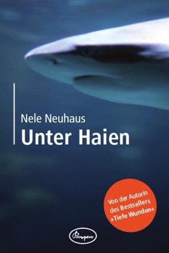 Nele Neuhaus: Unter Haien (German language, 2009, Prospero)