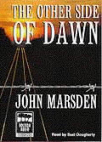 John Marsden: The Other Side Of Dawn (2004, Bolinda Publishing)