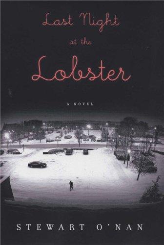 Stewart O'Nan: Last Night at the Lobster (Hardcover, 2007, Viking Adult)