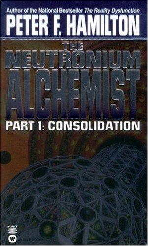 Peter F. Hamilton: The Neutronium Alchemist (1998, Aspect)