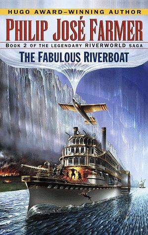 The fabulous riverboat (1998, Ballantine Pub. Group)