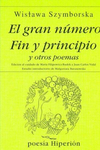 Wisława Szymborska: El Gran Numero Fin y Principio (Paperback, Spanish language, 1999, Hiperion)