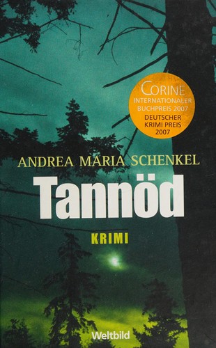 Andrea Maria Schenkel: Tannöd (German language, 2007, Weltbild)