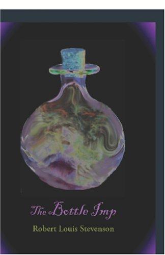 Robert Louis Stevenson: The Bottle Imp (Paperback, 2006, Waking Lion Press)