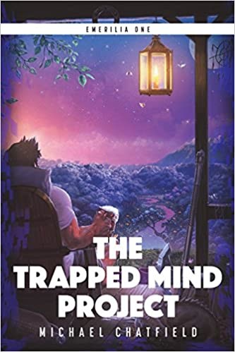 Michael Chatfield: The Trapped Mind Project (Paperback, 2017, CreateSpace Independent Publishing Platform)