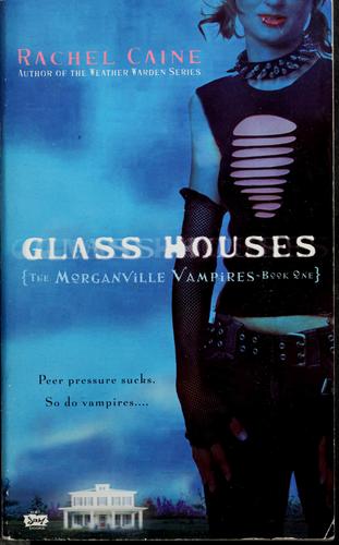 Rachel Caine: Glass houses (2006, NAL Jam Books)