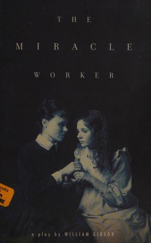 Gibson, William: The miracle worker (Paperback, 2008, Scribner)