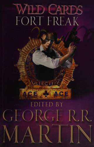 Richard Glyn Jones, George R.R. Martin: Fort Freak (2013, Orion Publishing Group, Limited)