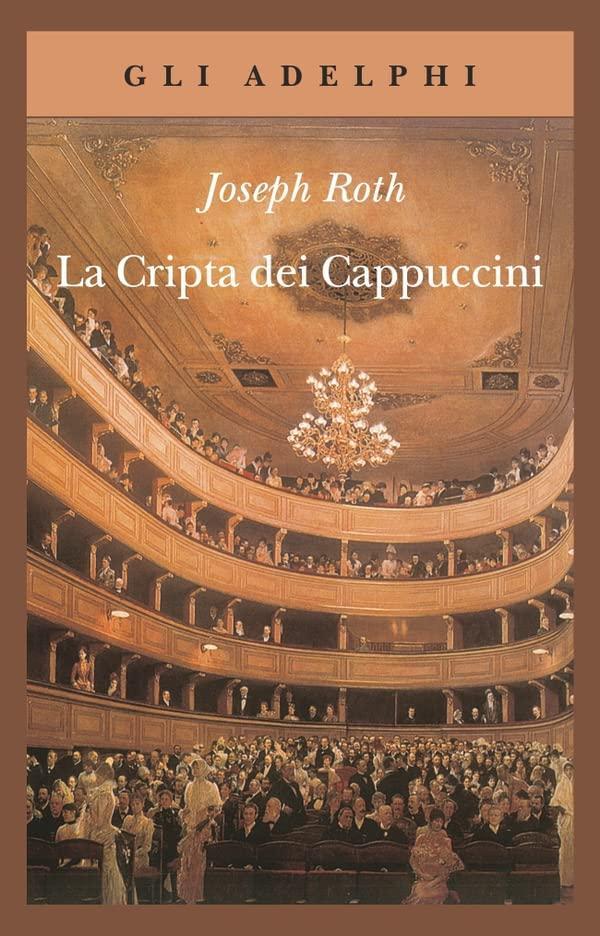 Joseph Roth: La cripta dei cappuccini (Italian language, 1989)