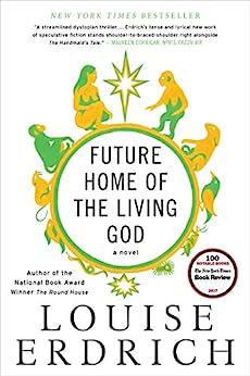Louise Erdrich: Future home of the living god (AudiobookFormat, 2017)