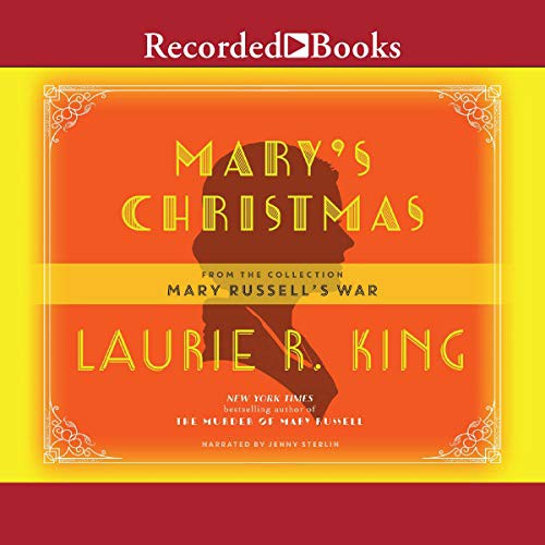 Laurie R. King: Mary's Christmas (AudiobookFormat, 2016, Recorded Books, Inc. and Blackstone Publishing)