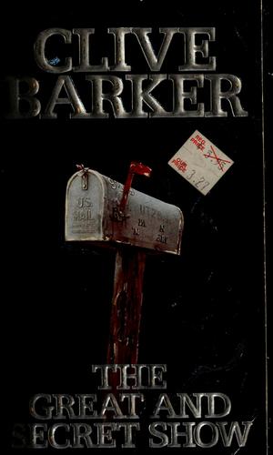 Clive Barker: The great and secret show (1989, HarperPaperbacks)
