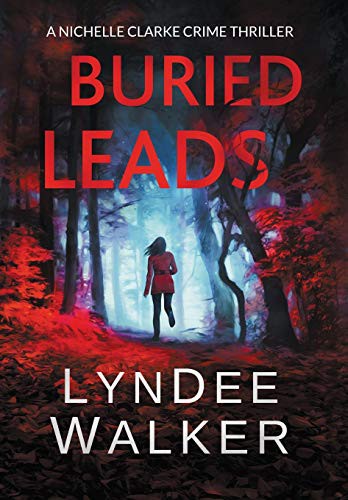 LynDee Walker: Buried Leads (Hardcover, 2019, Severn River Publishing)