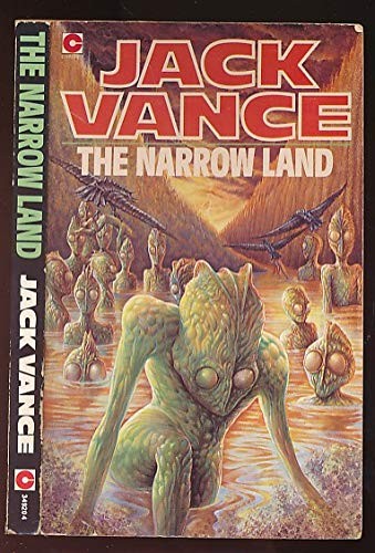 Jack Vance: The narrow land (1984, Hodder and Stoughton)