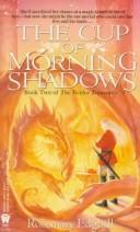 Rosemary Edghill: The Cup of Morning Shadows (Twelve Treasures) (Paperback, 1995, DAW)