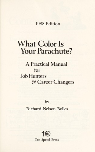 Richard Nelson Bolles: What Color Is Your Parachute (Hardcover, 1987, Ten Speed Pr)