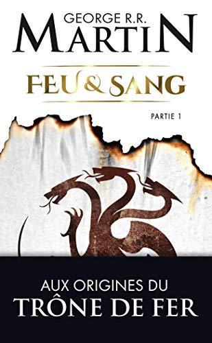 George R.R. Martin: Feu et sang Tome 1 (French language)